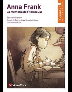 ANNA FRANK | 9788468244563 | ANTON GARCIA, FRANCESC/ALONSO GONZALEZ, EDUARDO/THARRATS PASCUAL, AUGUST | Llibreria L'Altell - Llibreria Online de Banyoles | Comprar llibres en català i castellà online - Llibreria de Girona