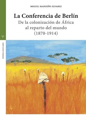 LA CONFERENCIA DE BERLÍN | 9791387790035 | MADUEÑO ÁLVAREZ, MIGUEL | Llibreria L'Altell - Llibreria Online de Banyoles | Comprar llibres en català i castellà online - Llibreria de Girona