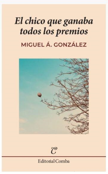 EL CHICO QUE GANABA TODOS LOS PREMIOS | 9788412766998 | MIGUEL Á.GONZÁLEZ | Llibreria Online de Banyoles | Comprar llibres en català i castellà online