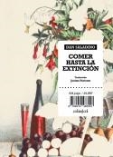 COMER HASTA LA EXTINCIÓN | 9788419483553 | SALADINO, DAN | Llibreria L'Altell - Llibreria Online de Banyoles | Comprar llibres en català i castellà online - Llibreria de Girona