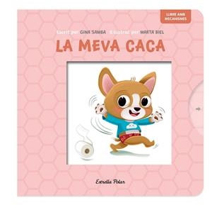 LA MEVA CACA. LLIBRE AMB MECANISMES | 9788413899718 | SAMBA, GINA/BIEL, MARTA | Llibreria Online de Banyoles | Comprar llibres en català i castellà online
