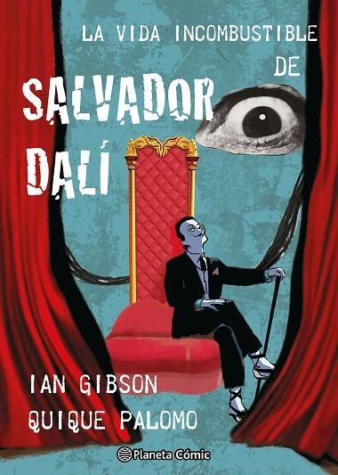 LA VIDA INCOMBUSTIBLE DE SALVADOR DALÍ | 9788411618731 | GIBSON, IAN/PALOMO, QUIQUE | Llibreria Online de Banyoles | Comprar llibres en català i castellà online