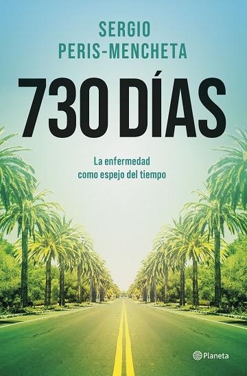 730 DÍAS | 9788408303190 | PERIS-MENCHETA, SERGIO | Llibreria Online de Banyoles | Comprar llibres en català i castellà online