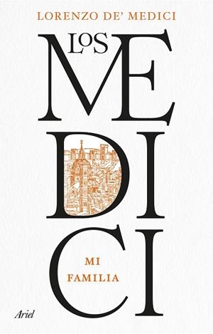 LOS MEDICI | 9788434438835 | DE MEDICI, LORENZO | Llibreria Online de Banyoles | Comprar llibres en català i castellà online