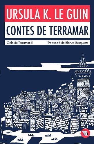 CONTES DE TERRAMAR (EDICIÓ INDÒMITA) | 9788419206046 | K. LE GUIN, URSULA | Llibreria L'Altell - Llibreria Online de Banyoles | Comprar llibres en català i castellà online - Llibreria de Girona
