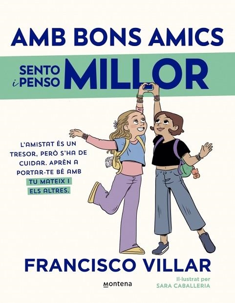 AMB BONS AMICS SENTO I PENSO MILLOR | 9788419975898 | VILLAR, FRANCISCO | Llibreria L'Altell - Llibreria Online de Banyoles | Comprar llibres en català i castellà online - Llibreria de Girona