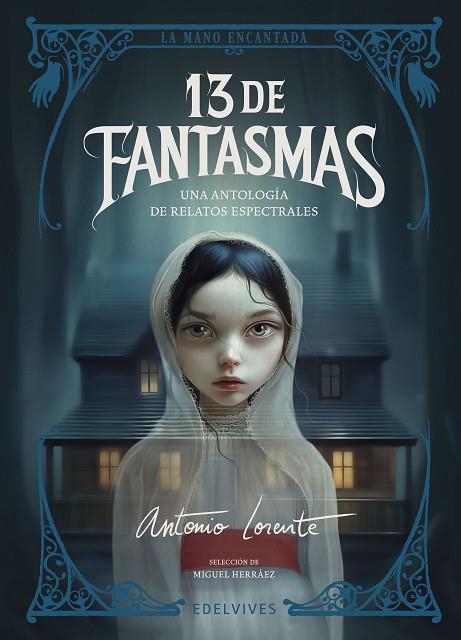 13 DE FANTASMAS | 9788414061954 | DICKENS, CHARLES/BRONTË, CHARLOTTE/LE FANU, JOSEPH SHERIDAN/RIDDELL, CHARLOTTE/JAMES, MONTAGUE RHODE | Llibreria L'Altell - Llibreria Online de Banyoles | Comprar llibres en català i castellà online - Llibreria de Girona