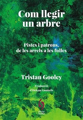COM LLEGIR UN ARBRE | 9788412980615 | TRISTAN, GOOLEY | Llibreria L'Altell - Llibreria Online de Banyoles | Comprar llibres en català i castellà online - Llibreria de Girona
