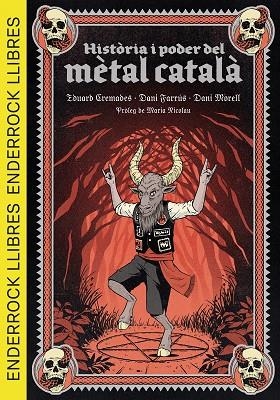 HISTÒRIA I PODER DEL MÈTAL CATALÀ | 9788409693153 | CREMADES MARTÍ, EDUARD/FARRÚS LACASA, DANIEL/MORELL CORTÉS, DANIEL/NICOLAU I ROCABAYERA, MARIA | Llibreria Online de Banyoles | Comprar llibres en català i castellà online