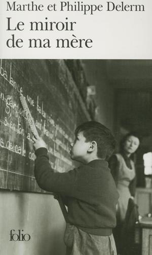MIROIR DE MA MERE | 9782070305100 | DELERM, MARTHE ET PHILIPPE | Llibreria L'Altell - Llibreria Online de Banyoles | Comprar llibres en català i castellà online - Llibreria de Girona