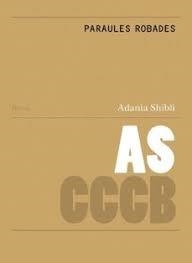 PARAULES ROBADES | 9788409688074 | SHIBLI, ADANIA/PALÀ SELVA, MARINA | Llibreria Online de Banyoles | Comprar llibres en català i castellà online