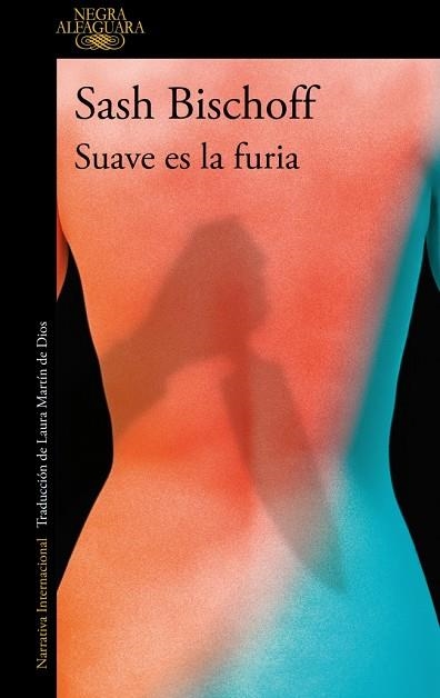 SUAVE ES LA FURIA | 9788410299337 | BISCHOFF, SASH | Llibreria L'Altell - Llibreria Online de Banyoles | Comprar llibres en català i castellà online - Llibreria de Girona