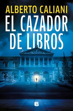 CAZADOR DE LIBROS, EL | 9788466682275 | CALIANI, ALBERTO | Llibreria Online de Banyoles | Comprar llibres en català i castellà online