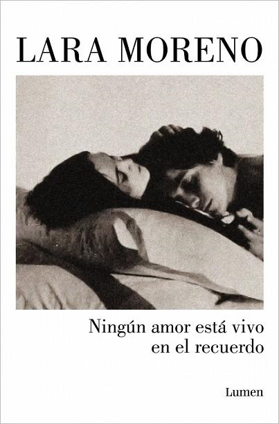 NINGÚN AMOR ESTÁ VIVO EN EL RECUERDO | 9788426406224 | MORENO, LARA | Llibreria L'Altell - Llibreria Online de Banyoles | Comprar llibres en català i castellà online - Llibreria de Girona