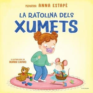 RATOLINA DELS XUMETS, LA | 9788410269118 | ESTAPÉ, ANNA | Llibreria Online de Banyoles | Comprar llibres en català i castellà online