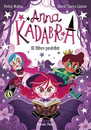 ANNA KADABRA 16. EL LLIBRE PROHIBIT | 9791387519841 | MAÑAS, PEDRO/SIERRA LISTÓN, DAVID | Llibreria L'Altell - Llibreria Online de Banyoles | Comprar llibres en català i castellà online - Llibreria de Girona