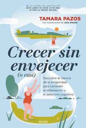 CRECER SIN ENVEJECER (O CASI) | 9788449344077 | PAZOS, TAMARA | Llibreria Online de Banyoles | Comprar llibres en català i castellà online