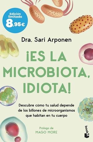 ¡ES LA MICROBIOTA, IDIOTA! | 9788413444277 | ARPONEN, SARI | Llibreria Online de Banyoles | Comprar llibres en català i castellà online