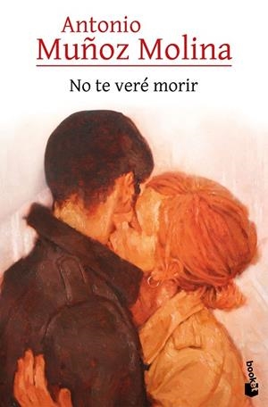 NO TE VERÉ MORIR | 9788432248528 | MUÑOZ MOLINA, ANTONIO | Llibreria Online de Banyoles | Comprar llibres en català i castellà online