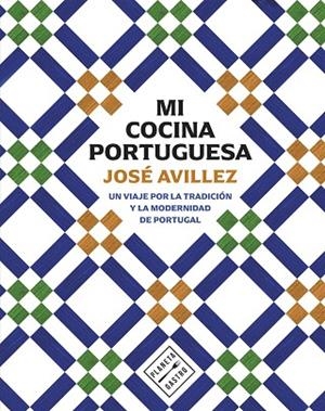 MI COCINA PORTUGUESA | 9788408305163 | AVILLEZ, JOSÉ | Llibreria L'Altell - Llibreria Online de Banyoles | Comprar llibres en català i castellà online - Llibreria de Girona