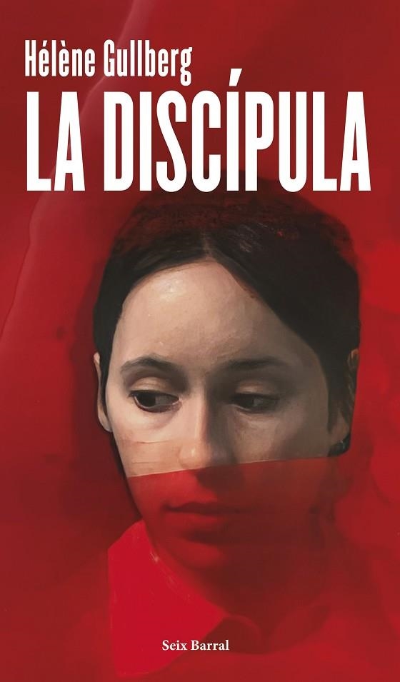 LA DISCÍPULA | 9788432248580 | GULLBERG, HÉLÈNE | Llibreria L'Altell - Llibreria Online de Banyoles | Comprar llibres en català i castellà online - Llibreria de Girona