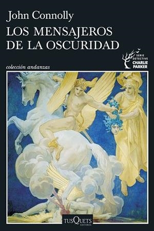 LOS MENSAJEROS DE LA OSCURIDAD (SERIE CHARLIE PARKER 22) | 9788411076401 | CONNOLLY, JOHN | Llibreria Online de Banyoles | Comprar llibres en català i castellà online