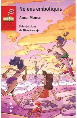 NO ENS EMBOLIQUIS | 9788466158503 | MANSO MUNNÉ, ANNA | Llibreria Online de Banyoles | Comprar llibres en català i castellà online