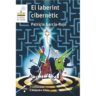 LABERINT CIBERNÈTIC, EL | 9788466158749 | GARCÍA-ROJO CANTÓN, PATRICIA | Llibreria L'Altell - Llibreria Online de Banyoles | Comprar llibres en català i castellà online - Llibreria de Girona