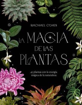 LA MAGIA DE LAS PLANTAS | 9788410469280 | COHEN, RACHAEL | Llibreria L'Altell - Llibreria Online de Banyoles | Comprar llibres en català i castellà online - Llibreria de Girona