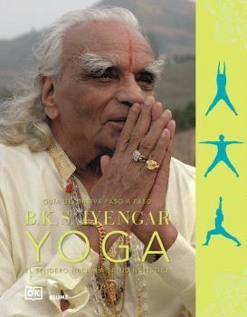 B.K.S. IYENGAR. YOGA | 9788410469297 | IYENGAR, BELLUR KRISHNAMACHAR SUNDARARAJA | Llibreria Online de Banyoles | Comprar llibres en català i castellà online