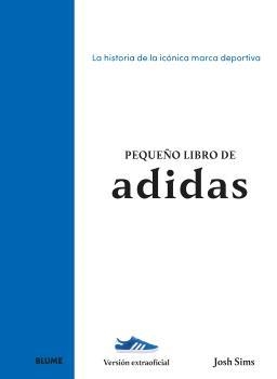 PEQUEÑO LIBRO DE ADIDAS | 9788410268890 | SIMS, JOSH | Llibreria Online de Banyoles | Comprar llibres en català i castellà online