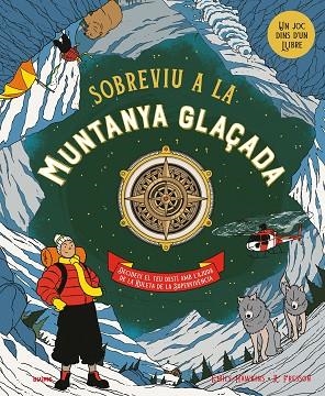 SOBREVIU A LA MUNTANYA GLAÇADA | 9788410268944 | HAWKINS, EMILY/FRESSON, RUBY | Llibreria L'Altell - Llibreria Online de Banyoles | Comprar llibres en català i castellà online - Llibreria de Girona