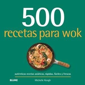 500 RECETAS PARA WOK | 9788410469549 | KEOGH, MICHELLE | Llibreria L'Altell - Llibreria Online de Banyoles | Comprar llibres en català i castellà online - Llibreria de Girona