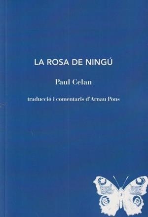ROSA DE NINGÚ, LA | 9788412969405 | CELAN, PAUL | Llibreria L'Altell - Llibreria Online de Banyoles | Comprar llibres en català i castellà online - Llibreria de Girona