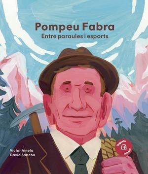 POMPEU FABRA. ENTRE PARAULES I ESPORTS | 9788419794598 | AMELA, VICTOR | Llibreria Online de Banyoles | Comprar llibres en català i castellà online