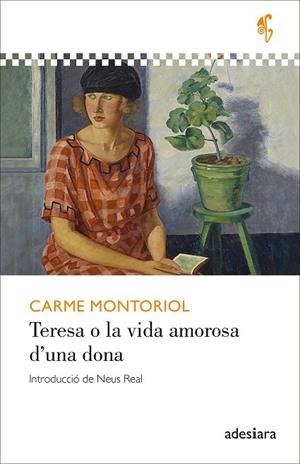 TERESA O LA VIDA AMOROSA D’UNA DONA | 9788419908247 | MONTORIOL, CARME | Llibreria Online de Banyoles | Comprar llibres en català i castellà online