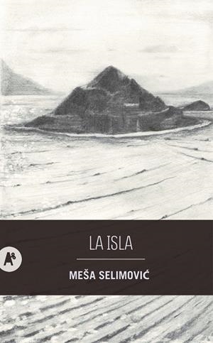 ISLA, LA | 9788410141131 | SELIMOVIC, MEŠA | Llibreria Online de Banyoles | Comprar llibres en català i castellà online