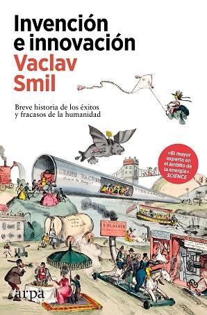 INVENCIÓN E INNOVACIÓN | 9788410313385 | SMIL, VACLAV | Llibreria L'Altell - Llibreria Online de Banyoles | Comprar llibres en català i castellà online - Llibreria de Girona