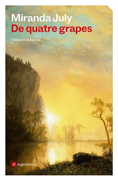 DE QUATRE GRAPES | 9788410112926 | JULY, MIRANDA | Llibreria L'Altell - Llibreria Online de Banyoles | Comprar llibres en català i castellà online - Llibreria de Girona