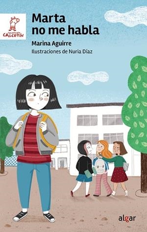 MARTA NO ME HABLA | 9788491428152 | MARINA AGUIRRE | Llibreria Online de Banyoles | Comprar llibres en català i castellà online