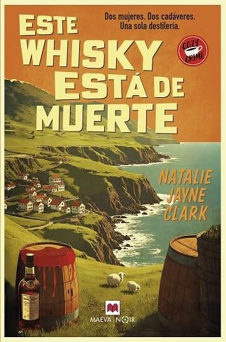ESTE WHISKY ESTÁ DE MUERTE | 9788410260900 | CLARK, NATALIE JAYNE | Llibreria Online de Banyoles | Comprar llibres en català i castellà online