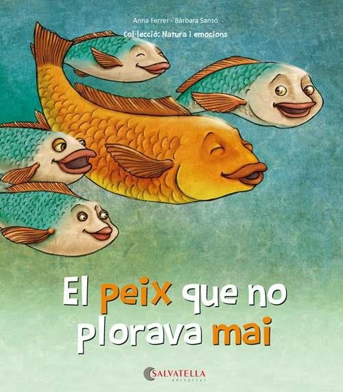 PEIX QUE NO PLORAVA MAI, EL | 9788417091460 | FERRER CLAVERIA, ANNA | Llibreria Online de Banyoles | Comprar llibres en català i castellà online