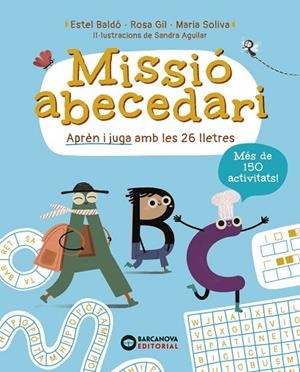 MISSIÓ ABECEDARI | 9788448965310 | BALDÓ, ESTEL/GIL, ROSA/SOLIVA, MARIA | Llibreria L'Altell - Llibreria Online de Banyoles | Comprar llibres en català i castellà online - Llibreria de Girona