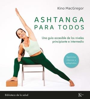 ASHTANGA PARA TODOS | 9788411213486 | MACGREGOR, KINO | Llibreria Online de Banyoles | Comprar llibres en català i castellà online