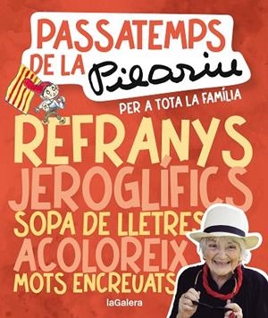 PASSATEMPS DE LA PILARIN PER A TOTA LA FAMÍLIA | 9788424675561 | BAYÉS DE LUNA, PILARIN | Llibreria L'Altell - Llibreria Online de Banyoles | Comprar llibres en català i castellà online - Llibreria de Girona