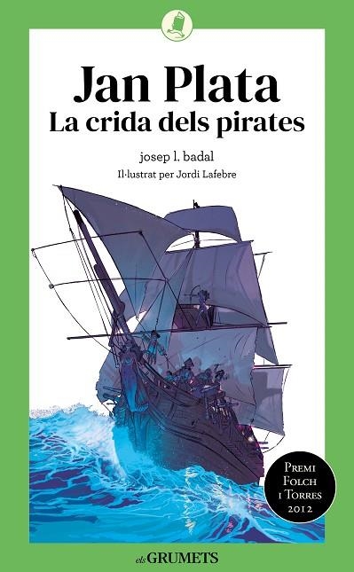 JAN PLATA. LA CRIDA DELS PIRATES | 9788424675790 | BADAL, JOSEP LLUÍS | Llibreria Online de Banyoles | Comprar llibres en català i castellà online