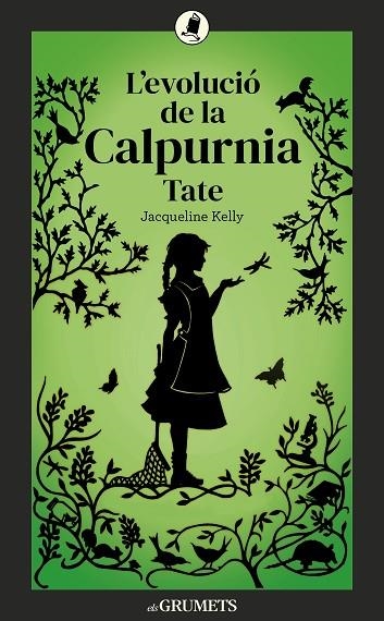 L'EVOLUCIÓ DE LA CALPURNIA TATE | 9788424675875 | KELLY, JACQUELINE | Llibreria Online de Banyoles | Comprar llibres en català i castellà online