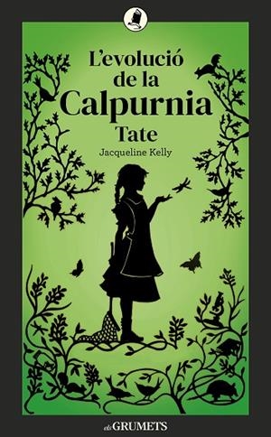 L'EVOLUCIÓ DE LA CALPURNIA TATE | 9788424675875 | KELLY, JACQUELINE | Llibreria L'Altell - Llibreria Online de Banyoles | Comprar llibres en català i castellà online - Llibreria de Girona