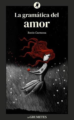 LA GRAMÁTICA DEL AMOR | 9788424675905 | CARMONA, ROCÍO | Llibreria Online de Banyoles | Comprar llibres en català i castellà online