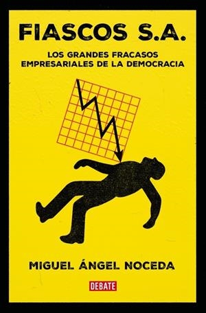 FIASCOS S.A. | 9788410214859 | NOCEDA, MIGUEL ÁNGEL | Llibreria Online de Banyoles | Comprar llibres en català i castellà online